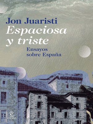 cover image of Espaciosa y triste